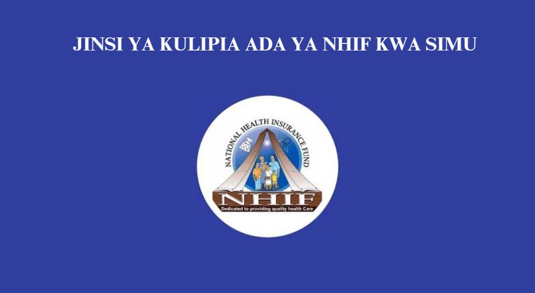 JINSI YA KULIPIA ADA YA NHIF KWA SIMU