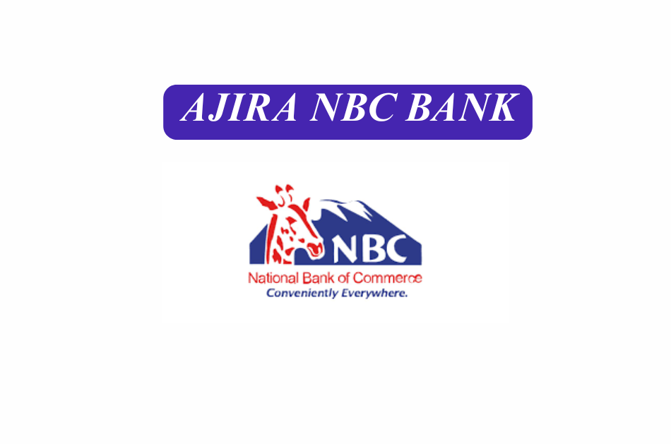 AJIRA NBC BANK: OFISA WA MAENDELEO YA BIASHARA