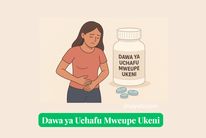 Dawa ya Uchafu Mweupe Ukeni