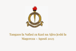Tangazo la Nafasi za Kazi na Ajira Jeshi la Magereza