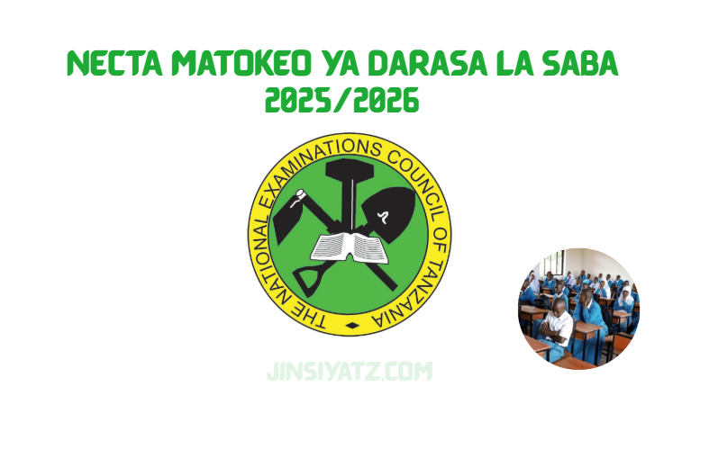 NECTA Matokeo ya Darasa la Saba 2025/2026
