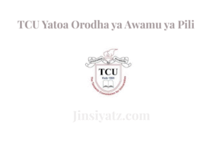 TCU Yatoa Orodha ya Awamu ya Pili